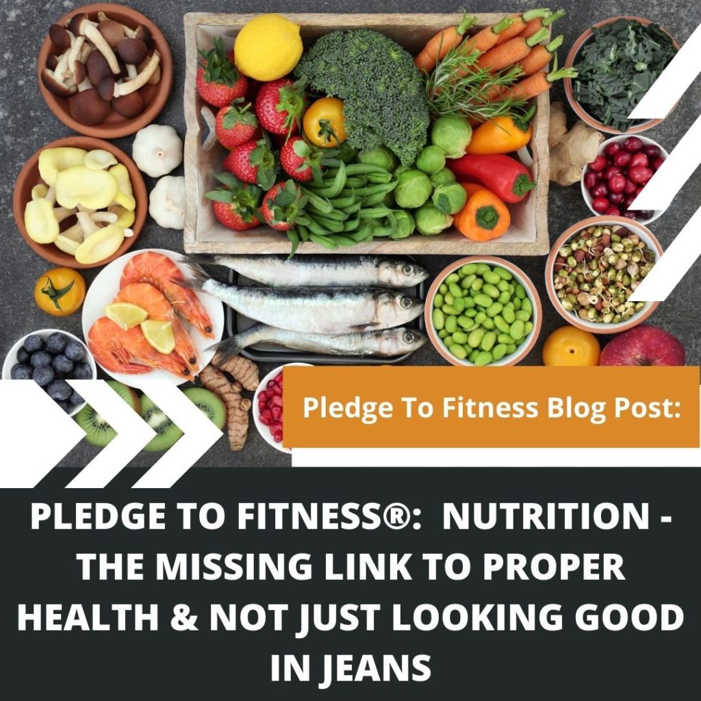 Pledge to Fitness - Nutrition the missing link